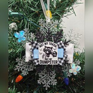 NWT Not My Trash Not My Dumpster Ornament Snowflake Raccoon Comedy Humor Holiday